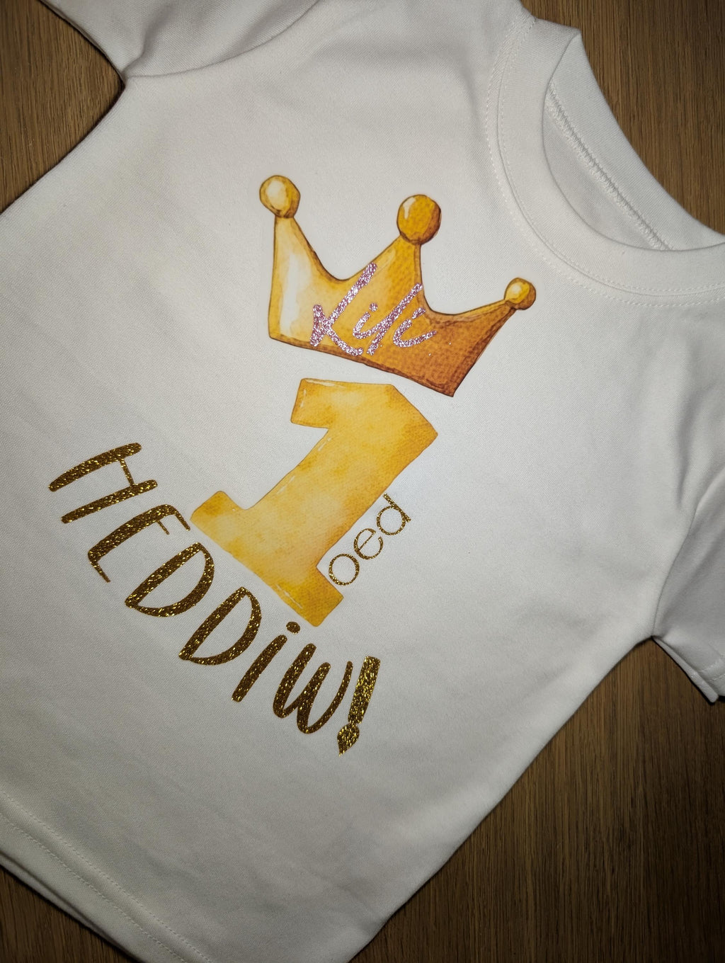 Personalized 1st Birthday T-Shirt – Gold Glitter Crown, Welsh Shirt