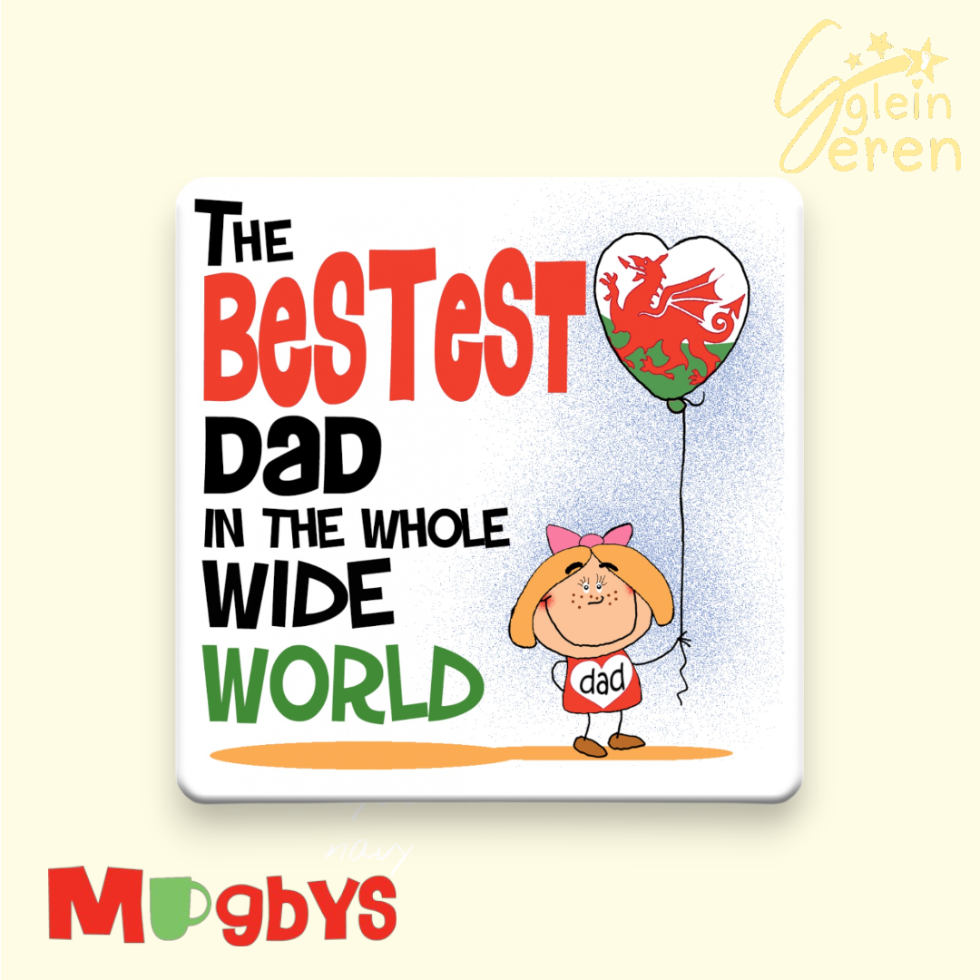 "The Bestest Dad in the Whole Wide World" Welsh Dragon Coaster (girl)