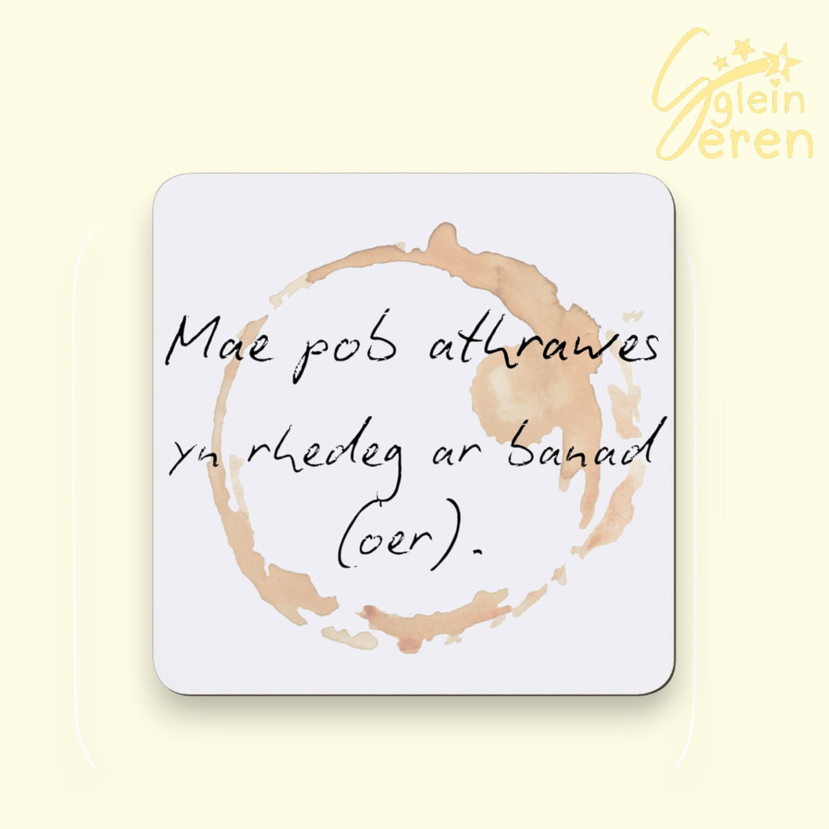 Funny Welsh Teacher Gift Coaster – "Mae Pob Athrawes Yn Rhedeg Ar Banad Oer" | Coffee Ring Stain Design, Funny Welsh Language Female Teacher Thank You Present