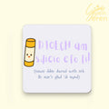 "Diolch Am Sdicio Efo Fi" Funny Welsh Coaster – Cute Glue Stick Teacher Gift