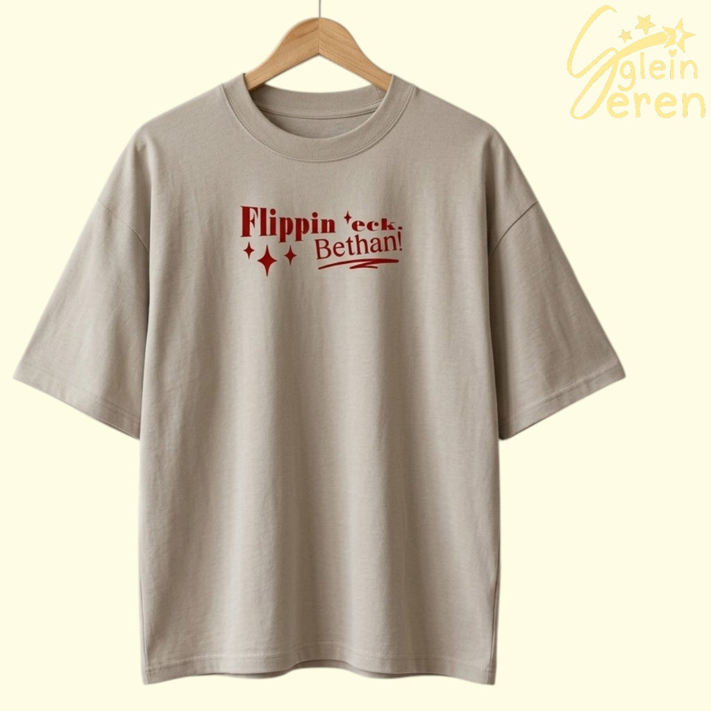 Crys-T "Flippin 'eck Bethan!" Tywod Oversized Tee – Casgliad Ibiza Ibiza (HTV)